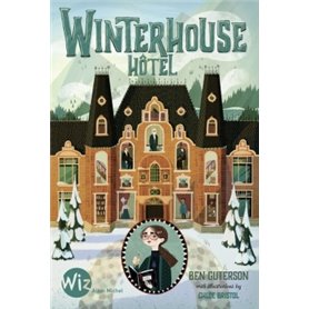 Winterhouse Hôtel - tome 1