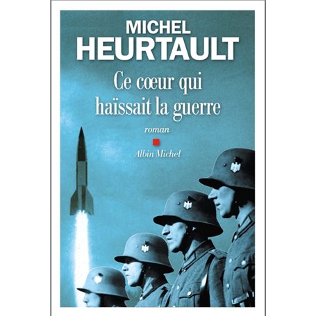 Ce coeur qui haïssait la guerre