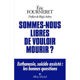 Sommes-nous libres de vouloir mourir ?