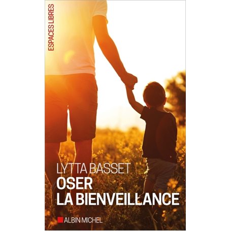 Oser la bienveillance