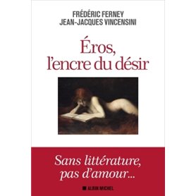 Eros, l'encre du désir