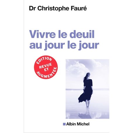 VIVRE LE DEUIL AU JOUR LE JOUR (Ed.2018)