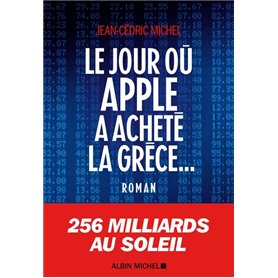 Le Jour où Apple a acheté la Grèce...