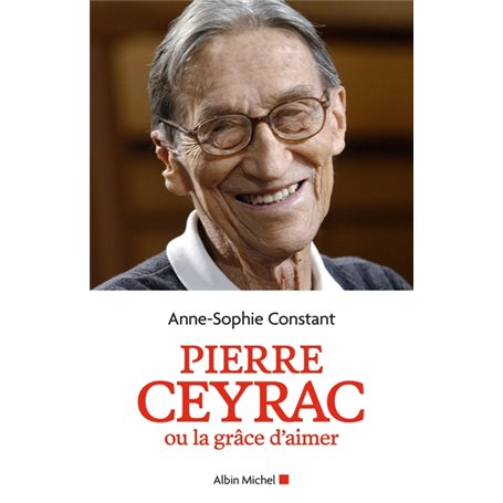 Pierre Ceyrac ou la grâce d'aimer