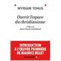 Ouvrir l'espace du christianisme