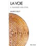 La Voie II. Traversée vers l'éveil