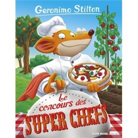 Geronimo Stilton T92 Le Concours des super chefs