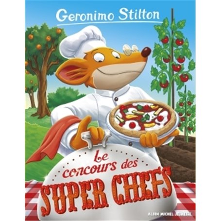 Geronimo Stilton T92 Le Concours des super chefs