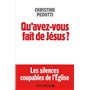 Qu'avez-vous fait de Jésus ?