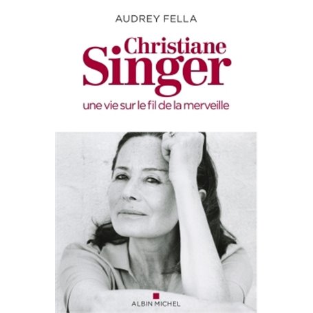 Christiane Singer, une vie sur le fil de la merveille