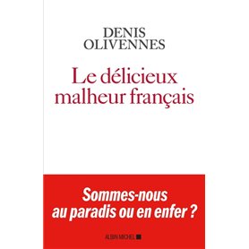 Le Délicieux malheur français