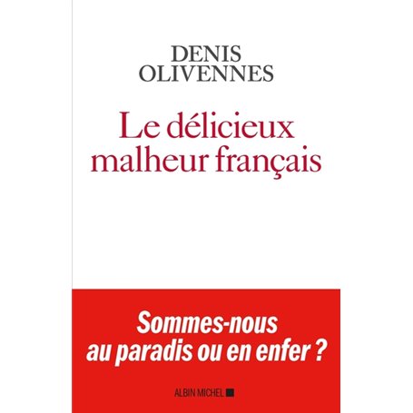 Le Délicieux malheur français