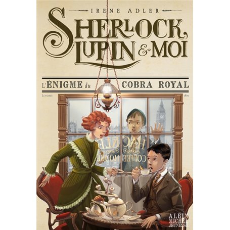 Sherlock, Lupin & moi T7 L'Enigme du cobra royal