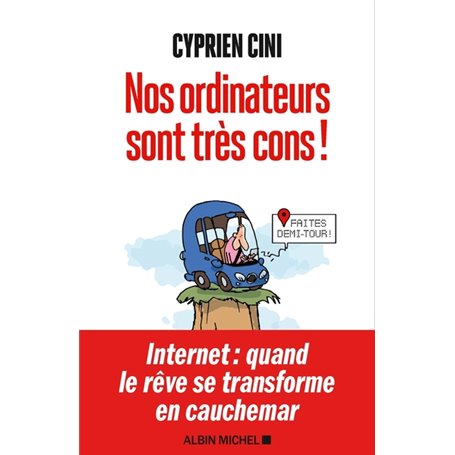 Nos ordinateurs sont très cons !