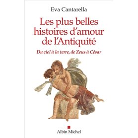 Les Plus Belles Histoires d'amour de l'Antiquité