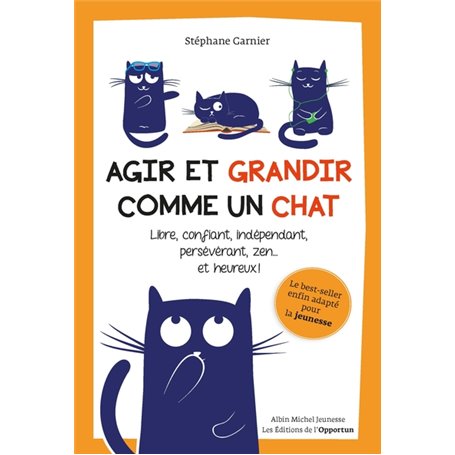 Agir et grandir comme un chat