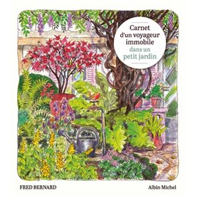 Carnet d'un voyageur immobile dans un petit jardin