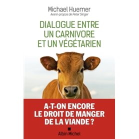 Dialogue entre un carnivore et un végétarien