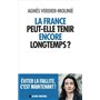 La France peut-elle tenir encore longtemps ?