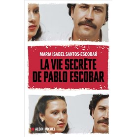 La Vie secrète de Pablo Escobar