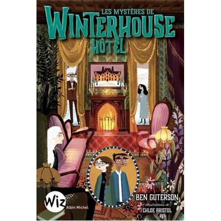 Les Mystères de Winterhouse Hôtel - tome 3