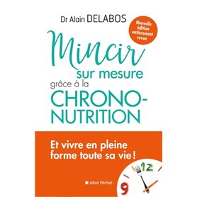 Mincir sur mesure grâce à la chrono-nutrition