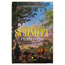 La Traversée des temps - Paradis perdus - tome 1