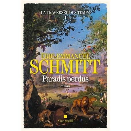 La Traversée des temps - Paradis perdus - tome 1