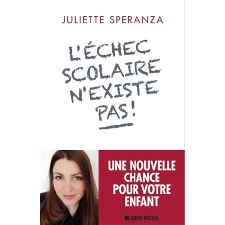 L'Echec scolaire n'existe pas !