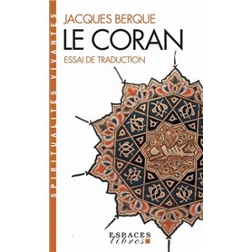 Le Coran - Essai de traduction (Espaces Libres - Spiritualités Vivantes)