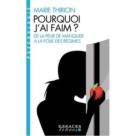 Pourquoi j'ai faim ? (Espaces Libres - Psychologie)