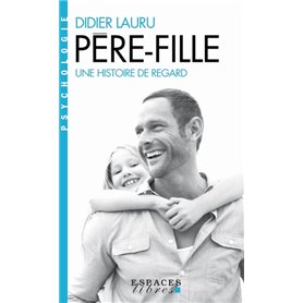 Père-fille (Espaces Libres - Psychologie)