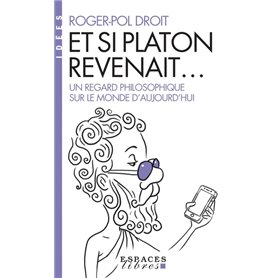 Et si Platon revenait... (Espaces Libres - Idées)