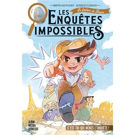 Les Enquêtes impossibles - tome 1 - Le Fantôme du Louvre