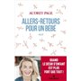 Allers-retours pour un bébé