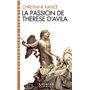 La Passion de Thérèse d'Avila (Espaces Libres - Spiritualités Vivantes)