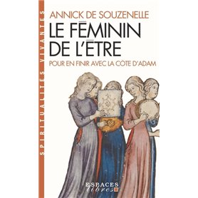 Le Féminin de l'Être (Espaces Libres - Spiritualités Vivantes)