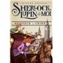 Sherlock, Lupin & moi T10 Le Seigneur du crime