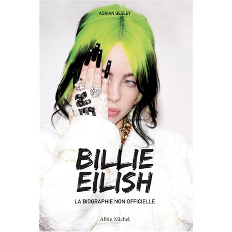 Billie Eilish - La biographie non officielle