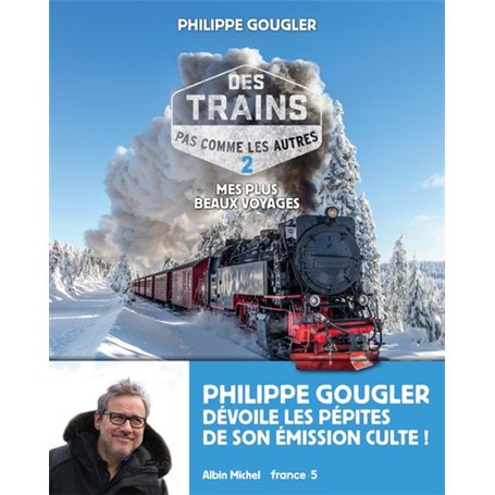 Des trains pas comme les autres - tome 2