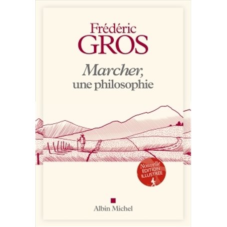 Marcher, une philosophie - édition illustrée