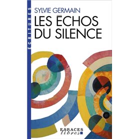 Les Echos du silence (Espaces Libres - Ecritures)