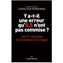 Y a-t-il une erreur qu'ils n'ont pas commise ?