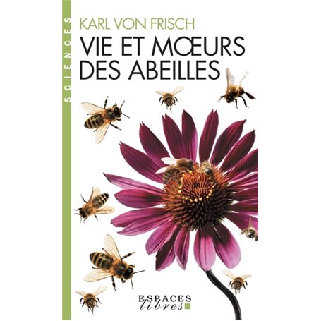 Vie et moeurs des abeilles (Espaces Libres - Sciences)