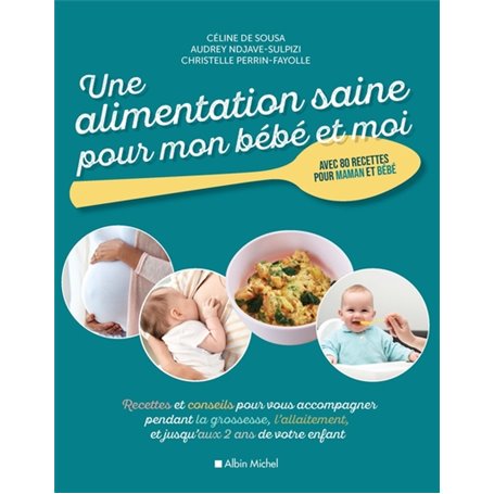 Une alimentation saine pour mon bébé et moi