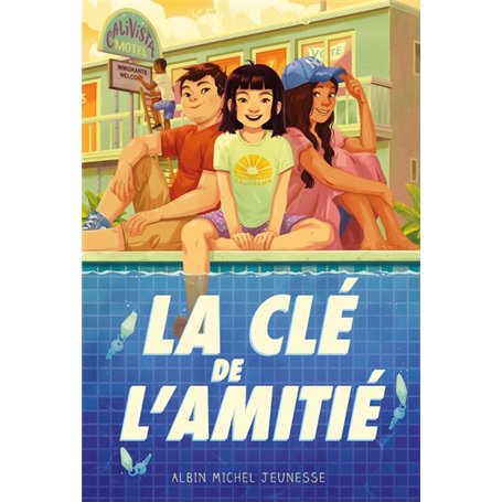 Motel Calivista - tome 2 - La Clé de l'amitié