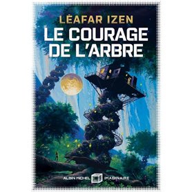 Le Courage de l'arbre