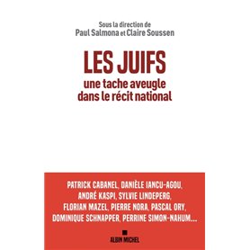 Les Juifs, une tache aveugle dans le récit national