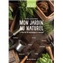 Je fais tout moi-même - Mon jardin au naturel