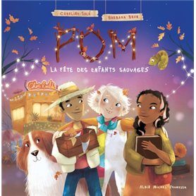 Pom - tome 2 : La Fête des enfants sauvages